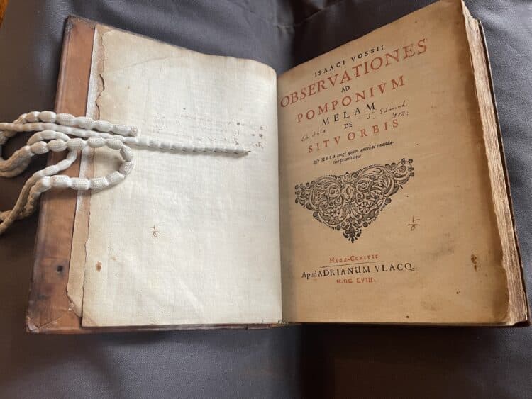 7. Pomponius Mela, Isaac Vossius, Isaaci Vossii observationes ad Pomponium Melam de situ orbis (4° E 15The Hague, 1658)
