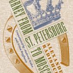 Journey from St. Petersburg to Moscow by Alexander Radishchev, translated by Andrew Kahn and Irina Reyfman (Columbia University Press, 2020)