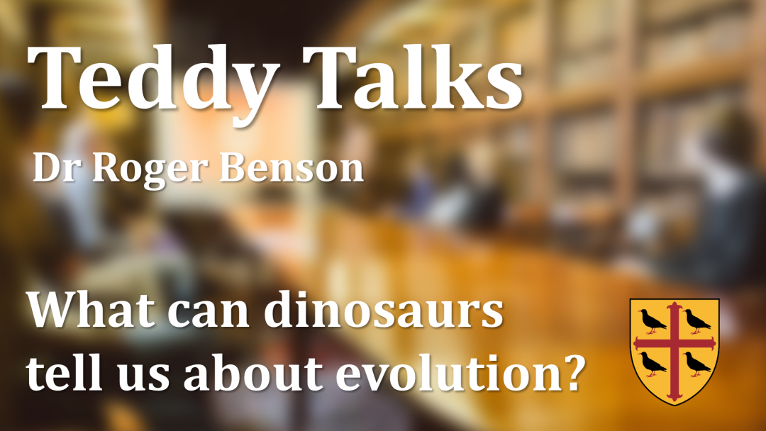 'What can dinosaurs tell us about evolution?' - a talk by Roger Benson