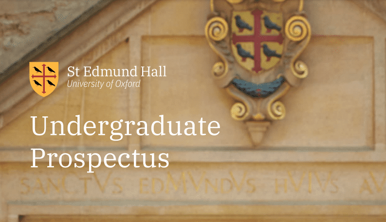 The top half of the cover of the 2021 College Undergraduate Prospectus. The background is a photo of the crest situated above the entrance of the college, below which the text 'Sanctus Edmundus Huius Aulae' is inscribed.